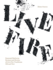 Image for Live fire  : seasonal barbecue recipes and stories of live fire traditions old and new