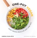 Image for One-pot vegan  : easy vegan meals in just one pot