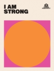 Image for I AM STRONG