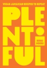 Image for Plentiful: Vegan Jamaican Recipes to Repeat