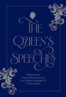 Image for The queen&#39;s speeches  : poignant and inspirational speeches from Queen Elizabeth II&#39;s 70-year reign