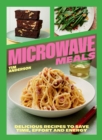Image for Microwave Meals : Delicious Recipes to Save Time, Effort and Energy: Delicious Recipes to Save Time, Effort and Energy