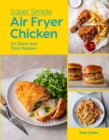 Image for Super Simple Air Fryer Chicken