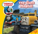 Image for Thomas &amp; Friends: The Giant Magnet