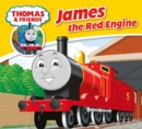 Image for Thomas &amp; Friends: James the Red Engine