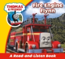 Image for Thomas &amp; Friends: Fire Engine Flynn: Read &amp; Listen With Thomas &amp; Friends