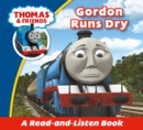 Image for Thomas &amp; Friends: Gordon Runs Dry: Read &amp; Listen With Thomas &amp; Friends