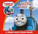 Image for Thomas &amp; Friends: The Tall Friend: Read &amp; Listen With Thomas &amp; Friends