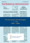 Image for The European Archaeologist: 1 - 21a : 1993 - 2004