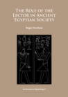 Image for The Role of the Lector in Ancient Egyptian Society