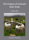 Image for The origins of Ireland&#39;s holy wells