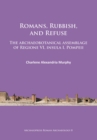 Image for Romans, rubbish, and refuse: the archaeobotanical assemblage of Regione VI, Insula I, Pompei