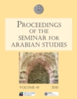 Image for Proceedings of the Seminar for Arabian Studies Volume 45 2015