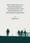 Image for Best practices of geoinformatic technologies for the mapping of archaeolandscapes