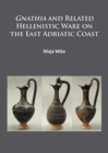 Image for Gnathia and related Hellenistic ware on the east Adriatic coast