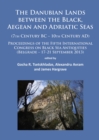 Image for The Danubian Lands between the Black, Aegean and Adriatic Seas