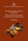 Image for Hoards, grave goods, jewellery: objects in hoards and in burial contexts during the Mongol invasion of Central-Eastern Europe : 8