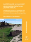 Image for Easter Island Archaeology/Arqueologia en Rapa Nui (Isla de Pascua) : A Tribute to Daniel Schavelzon on the 30th anniversary of the Center for Urban Archaeology at the University of Buenos Aires/Homena