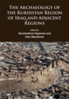 Image for The Archaeology of the Kurdistan Region of Iraq and Adjacent Regions