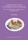 Image for L&#39;artisanat de l&#39;os áa l&#39;âepoque Gallo-Romaine  : de l&#39;ostâeologie áa l&#39;archâeologie expâerimentale