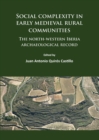 Image for Social complexity in early medieval rural communities