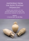 Image for Amphorae from the Kops Plateau (Nijmegen)  : trade and supply to the lower-Rhineland from the Augustan period to AD 69/70