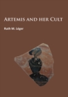 Image for Artemis and Her Cult