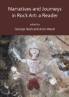 Image for Narratives and journeys in rock art: a reader