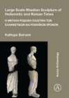 Image for Large Scale Rhodian Sculpture of Hellenistic and Roman Times