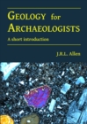 Image for Geology for archaeologists  : a short introduction