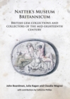 Image for Natter&#39;s Museum Britannicum: British gem collections and collectors of the mid-eighteenth century