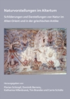 Image for Naturvorstellungen im Altertum  : Schilderungen und Darstellungen von Natur im alten Orient und in der griechischen Antike