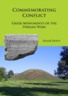 Image for Commemorating Conflict: Greek Monuments of the Persian Wars