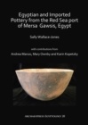 Image for Egyptian and Imported Pottery from the Red Sea port of Mersa Gawsis, Egypt