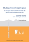 Image for Etude paleoanthropologique et analyse des rituels funeraires de deux sites lateniens valaisans