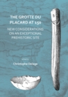 Image for The Grotte du Placard at 150: new considerations on an exceptional prehistoric site