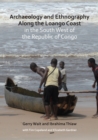 Image for Archaeology and Ethnography Along the Loango Coast in the South West of the Republic of Congo