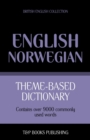 Image for Theme-based dictionary British English-Norwegian - 9000 words
