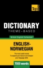Image for Theme-based dictionary British English-Norwegian - 7000 words