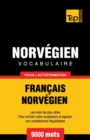 Image for Vocabulaire Fran?ais-Norv?gien pour l&#39;autoformation - 9000 mots