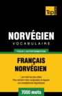 Image for Vocabulaire Fran?ais-Norv?gien pour l&#39;autoformation - 7000 mots
