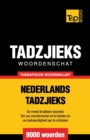 Image for Thematische woordenschat Nederlands-Tadzjieks - 9000 woorden