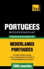 Image for Thematische woordenschat Nederlands-Portugees - 7000 woorden