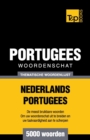 Image for Thematische woordenschat Nederlands-Portugees - 5000 woorden