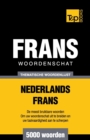 Image for Thematische woordenschat Nederlands-Frans - 5000 woorden