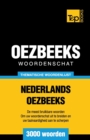 Image for Thematische woordenschat Nederlands-Oezbeeks - 3000 woorden