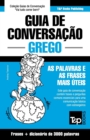 Image for Guia de Conversacao Portugues-Grego e vocabulario tematico 3000 palavras