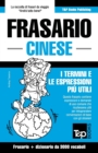 Image for Frasario Italiano-Cinese e vocabolario tematico da 3000 vocaboli
