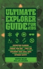 Image for Ultimate Explorer Guide for Kids