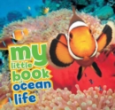 Image for My little book of ocean life